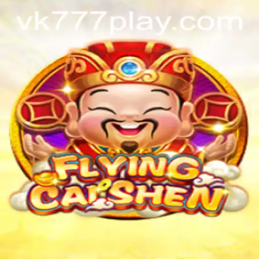Exploring the Exciting World of FlyingCaiShen: The Thrilling Game with VK777