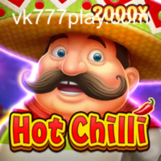 Unveiling the Excitement of HotChilli: VK777's Latest Gaming Sensation
