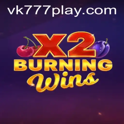 Discover the Excitement of BurningWinsX2 Enhanced by VK777